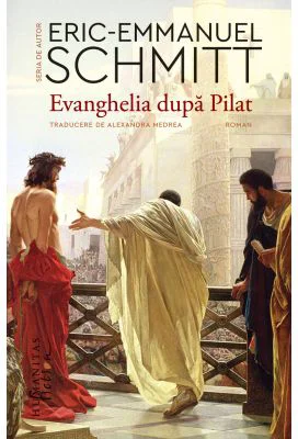 Evanghelia dupa Pilat - Eric-Emmanuel Schmitt