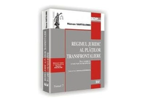 Regimul juridic al platilor transfrontaliere in cadrul Uniunii Europene - Razvan Vartolomei