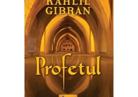 Profetul - Kahlil Gibran
