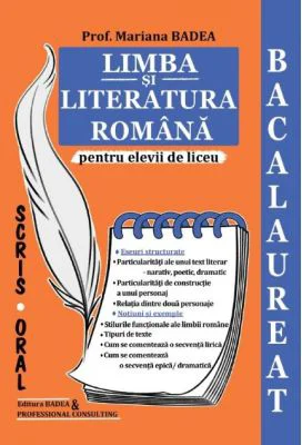 Limba si literatura romana pentru elevii de liceu. Bacalaureat