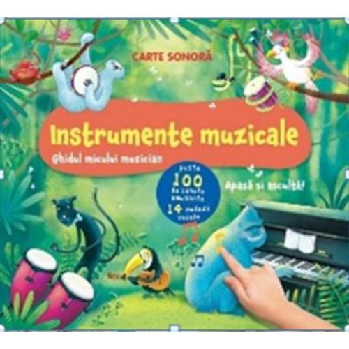 Instrumente muzicale. Ghidul micului muzician