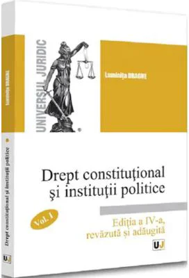 Drept constitutional si institutii politice. vol. 2 - 2022 - Luminita Dragne