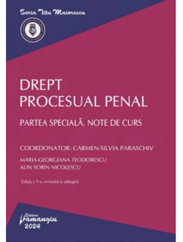 Drept procesual penal. Partea speciala. Note de curs. Editia a 5-a
