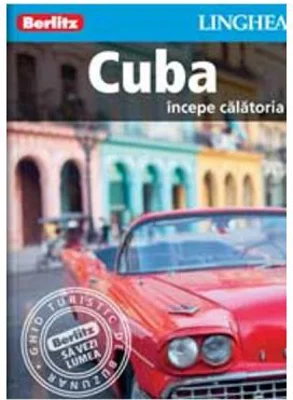 Cuba. Incepe calatoria - Berlitz
