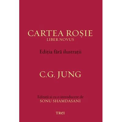 Cartea Rosie - Editia fara ilustratii - C. G. Jung