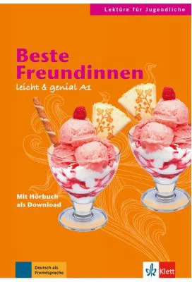 Beste Freundinnen, Buch mit Audio-Download. Lektüren für Jugendliche - Theo Scherling, Elke Burger