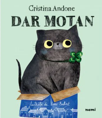 Dar motan - Cristina Andone, Emi Balint