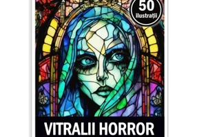 Carte de colorat pentru adulti, 50 de ilustratii, Vitralii Horror