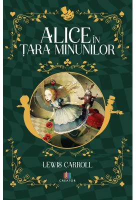 Alice in Tara Minunilor - Lewis Carroll