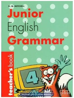 Junior English Grammar 4. Teacher's book - H. Q. Mitchell