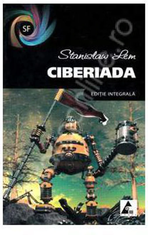 Ciberiada. Editie integrala - Stanislaw Lem