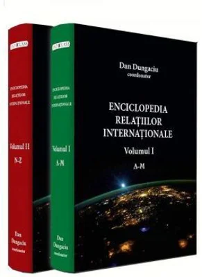 Enciclopedia relatiilor internationale, volumele 1-2 - Dan Dungaciu