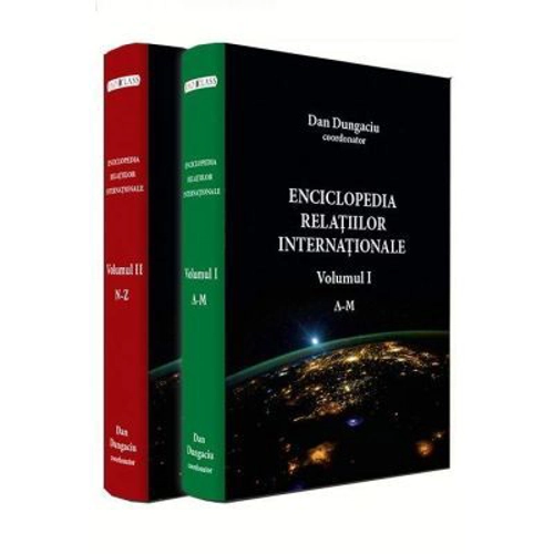 Enciclopedia relatiilor internationale, volumele 1-2 - Dan Dungaciu