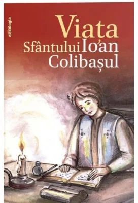 Viata Sfantului Ioan Colibasul