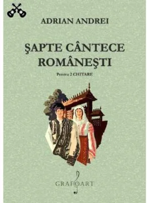 Sapte cantece romanesti pentru 2 chitare - Adrian Andrei