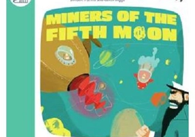 Miners of the Fifth Moon Big Book