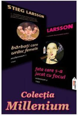 Colectia Barbati care urasc femeile si Fata care s-a jucat cu focul Stieg Larsson