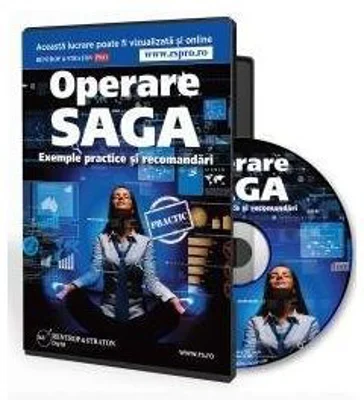 Operare SAGA. Exemple practice si recomandari (Olga Crevelescu)
