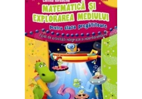 Matematica si explorarea mediului pentru clasa pregatitoare - Celina Iordache