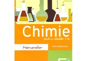 Memorator de Chimie Clasa 7-8 - Alina Maiereanu