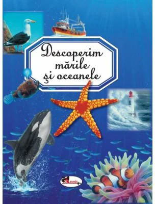 Descoperim marile si oceanele - Emilie Beaumont