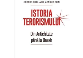 Istoria terorismului - Gerard Chaliand, Arnaud Blin