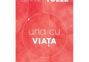 Una cu viata - Eckhart Tolle