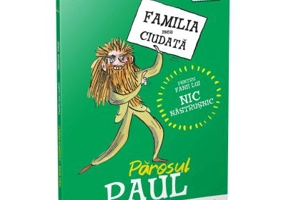 Parosul Paul. Familia mea ciudata - Laurence Anholt
