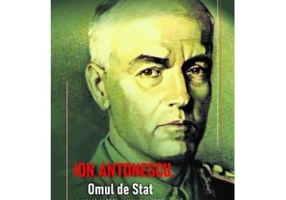 Ion Antonescu. Omul de stat, septembrie 1940–septembrie 1941 - Gica Manole