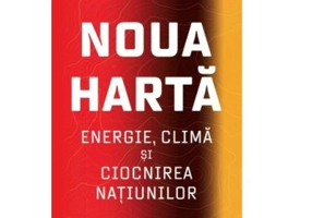 Noua Harta. Energie, clima si ciocnirea natiunilor