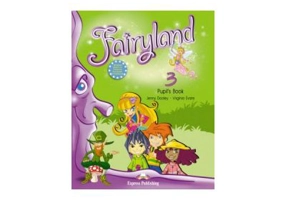 Fairyland 3, Pupil's Book, Manualul elevului pentru clasa a 3-a - Virginia Evans