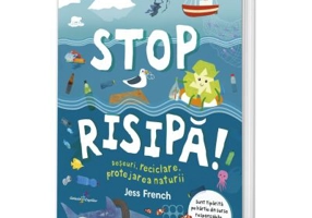 Stop risipa! Deseuri, reciclare, protejarea naturii - Jess French