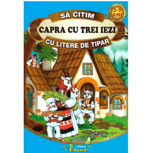 Sa citim CAPRA CU TREI IEZI cu litere de tipar - Ion Creanga