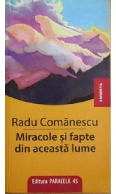 Miracole si fapte din aceasta lume