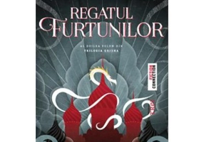 Regatul Furtunilor. Al doilea volum din Trilogia Grisha