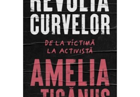 Revolta curvelor - Amelia Tiganus