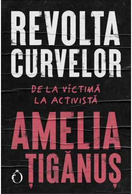 Revolta curvelor - Amelia Tiganus