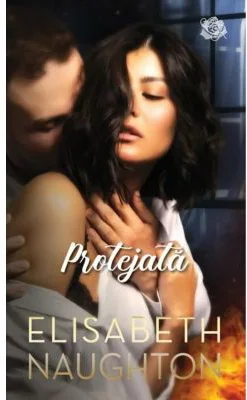 Protejata - Elisabeth Naughton