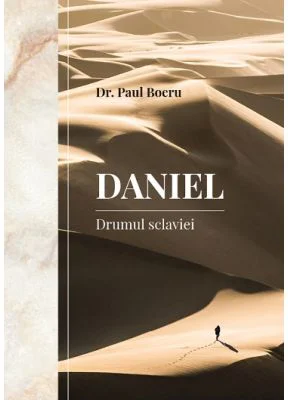 Daniel. Drumul sclaviei