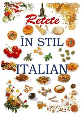 Retete in stil italian