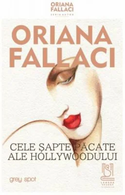 Cele sapte pacate ale Hollywoodului - Oriana Fallaci