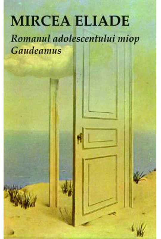 Romanul adolescentului miop - Mircea Eliade