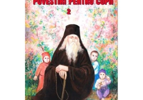 Povestiri pentru copii. Volumul 2 - Arhim. Cleopa Ilie