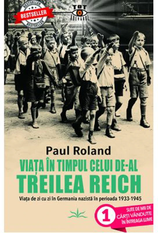 VIata in timpul celui de-al Treilea Reich - Paul Roland