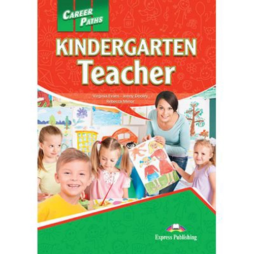 Curs limba engleza Career Paths Kindergarten Teacher Student's Book with Digibooks App - Virginia Evans, Jenny Dooley, Rebecca Minor