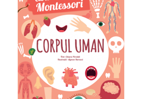 Carte de activitati Montessori. Corpul uman