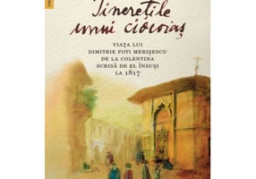 Tineretile unui ciocoias. Viata lui Dimitrie Foti Merisescu de la Colentina scrisa de el insusi la 1817