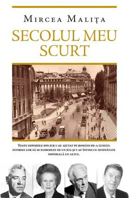 Secolul meu scurt - Mircea Malita