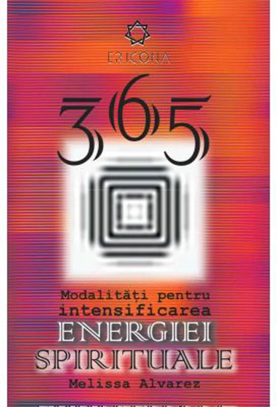 365 de modalitati pentru intensificarea energiei spirituale