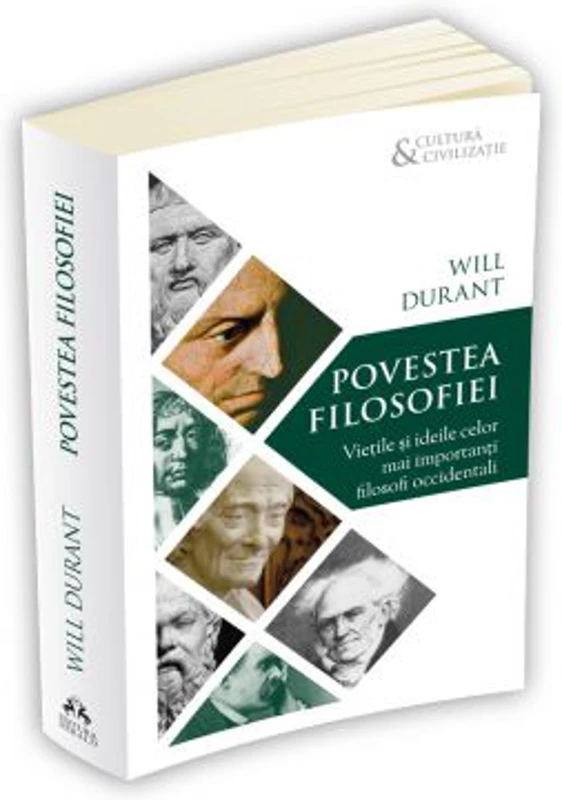 Povestea filosofiei - Vietile si ideile celor mai importanti filosofi occidentali